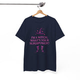 Witch Tshirt | Witchy Tee | Witch gift | Gifts for Witchy friends